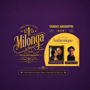Le Bisou – La Milonga du mardi à Montréal